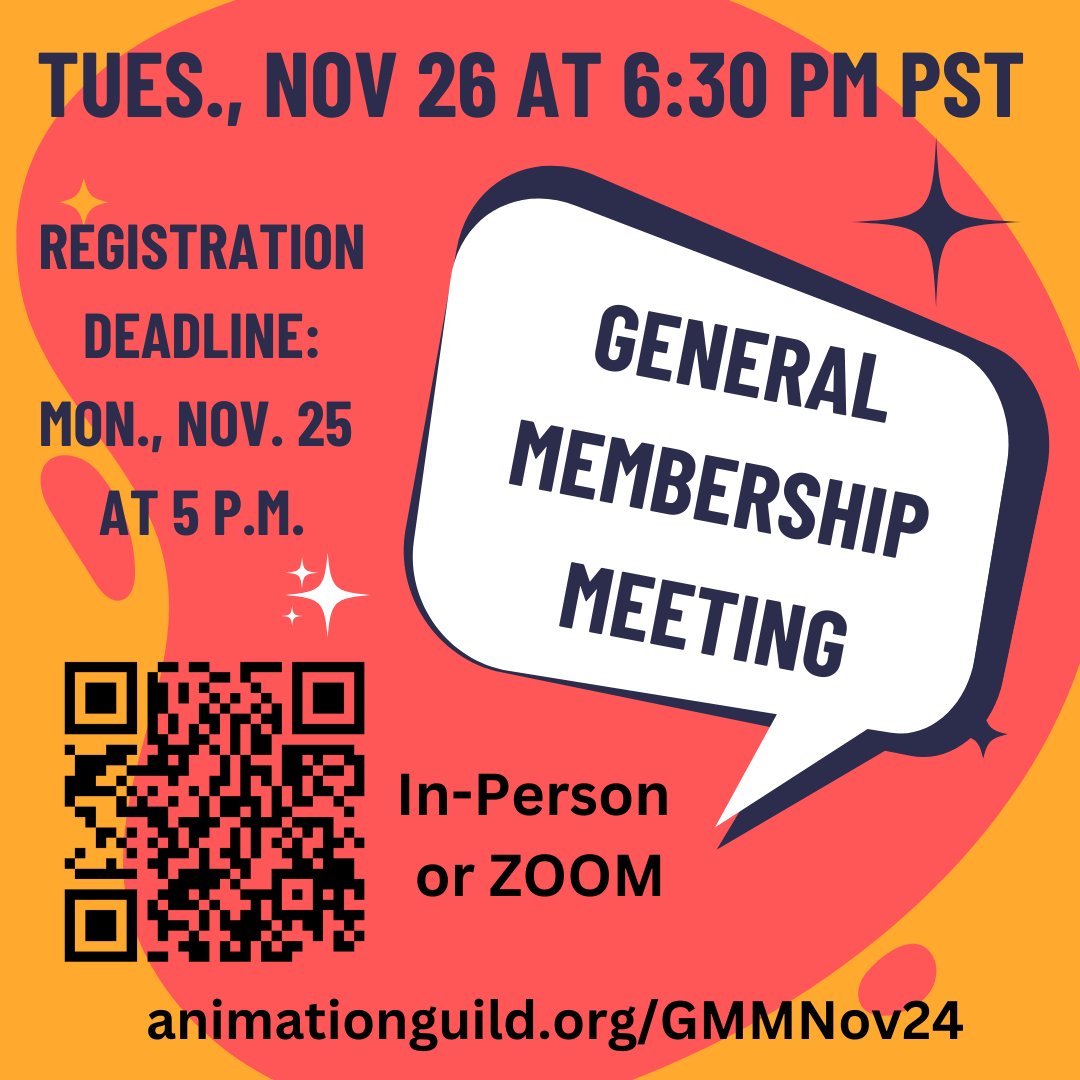 Attention TAG members! Want to hear more about our tentative contract with the AMPTP? The next GMM is tomorrow night, Nov. 26 at 6:30 pm PST. Members must be Active and in Good Standing to attend. Registration deadline is today., Nov. 25 at 5 pm. Register animationguild.org/GMMNov24