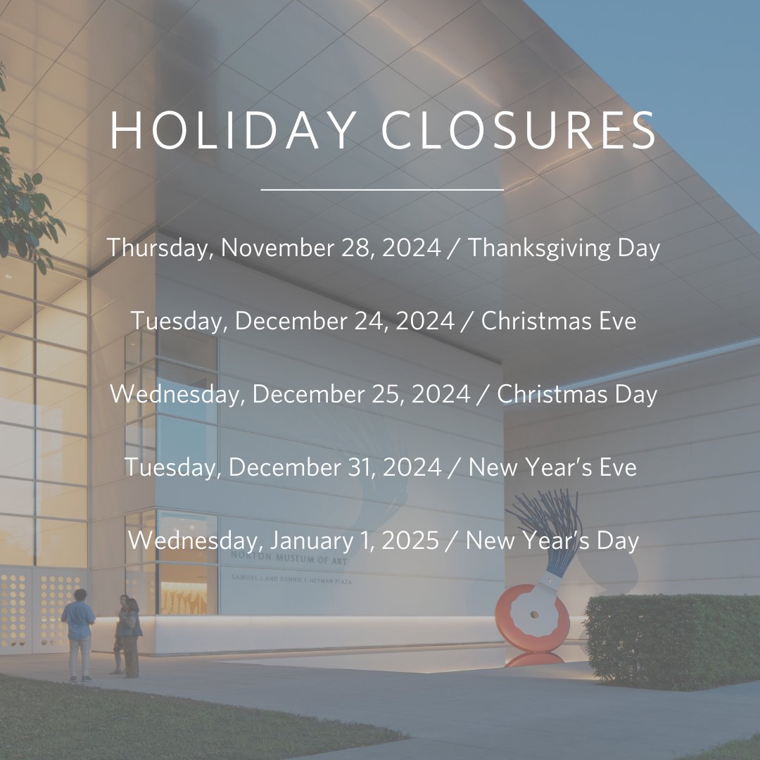 Holiday Hours Update! ✨🎨
As the holiday season approaches, we want to remind you of our hours of operation. Please note that we will be closed on the dates below.
Wishing you all a joyful holiday season! For the most up-to-date hours and events at the Norton, check our website.