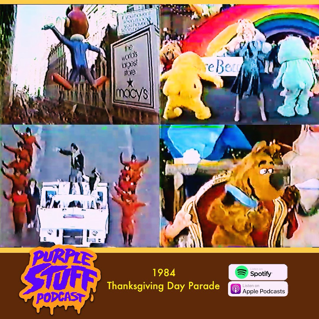 The Purple Stuff Podcast covers the 1984 Macy’s Thanksgiving Day Parade! It’s an incredible parade that includes everything you see here plus returning favorites and surprises! Enjoy it and Happy Thanksgiving!