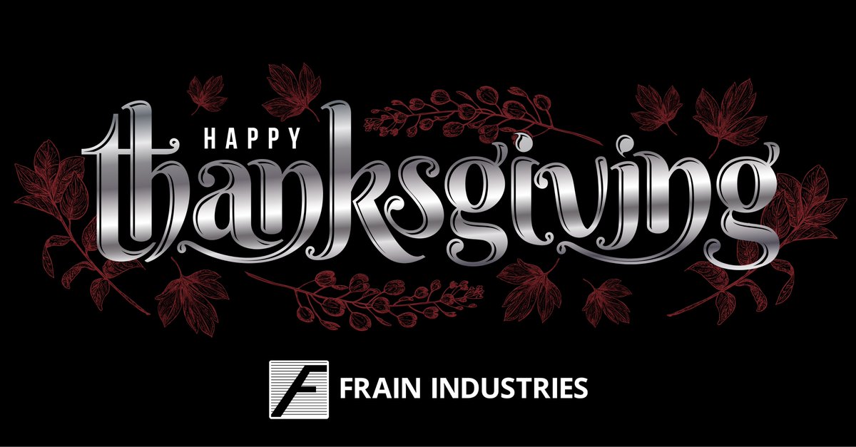 Happy Thanksgiving to our customers, partners, and employees! What better time for us to say how grateful we are for all of you. Enjoy the holiday!

Note: Frain will be closed on Thursday and Friday, November 28-29th, to allow our team members to celebrate with family and friends