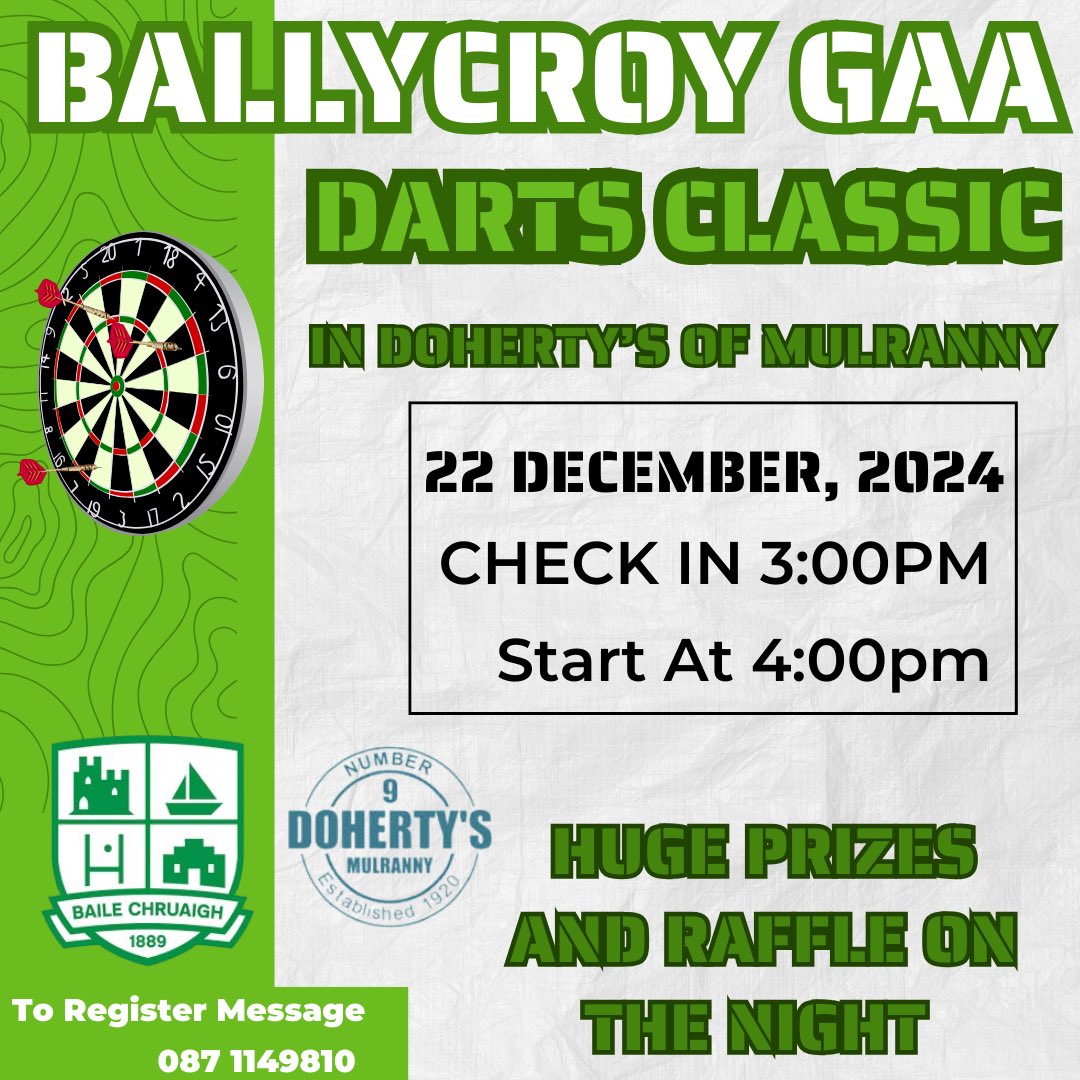 🎯🎯 Time to dust off your arrows! 

The Ballycroy Darts Classic takes place on Sunday December 22nd in Doherty’s Bar Mulranny 🟢⚪️

A huge evening of fun in store, with great prizes on the night too 🙌🏻

Prize for highest checkout, and highest Ballycroy checkout - plus a raffle!!
