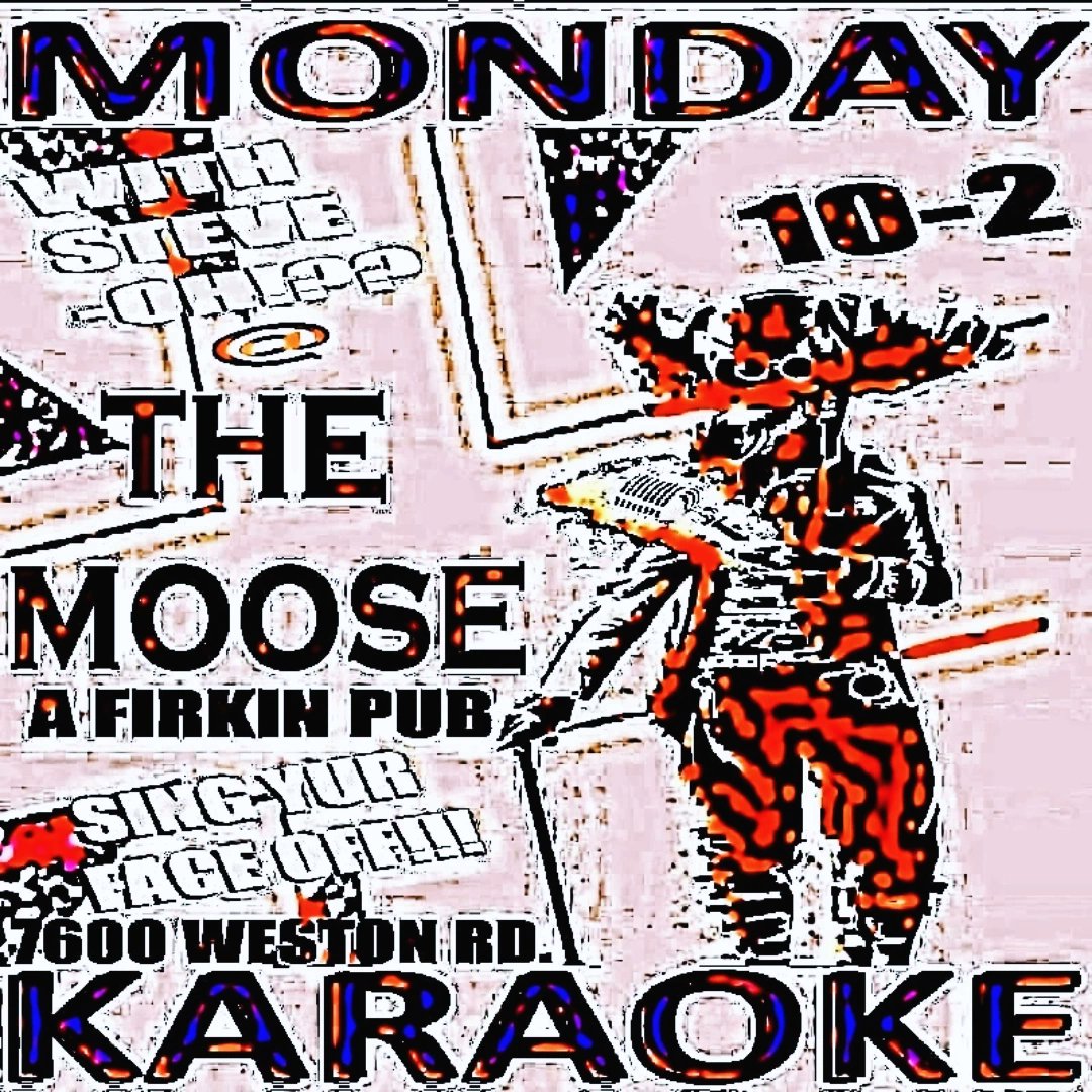 savage7's tweet photo. MondayMondayMonday!!! Steve-Oh??! rocks the Moose (Firkin) in Vaughan!!
 7600 Weston Rd
just west of the 400 - SW corner of Weston/hwy 7 10-2

#steveokaraoke #firkinkaraoke #mondaykaraoke #yorkregionkaraoke #mooseandfirkin #torontokaraoke #karaoketoronto

https://t.co/sRwBbe60IH https://t.co/JPkAORJatF
