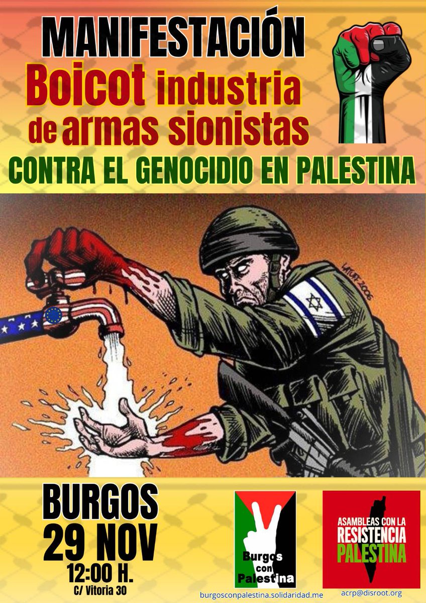 burgospalestina's tweet photo. ...Os convocamos a dos acciones esta semana:

➡️ *Viernes, 29 noviembre*
*CONCENTRACIÓN*  

Entregaremos un comunicado al gobierno exigiendo el embargo de armas y el cese de toda actividad comercial con la industria de armas israelí.

➡️ *Sábado, 30 noviembre* *MANIFESTACIÓN* https://t.co/piIa6pe8ZV
