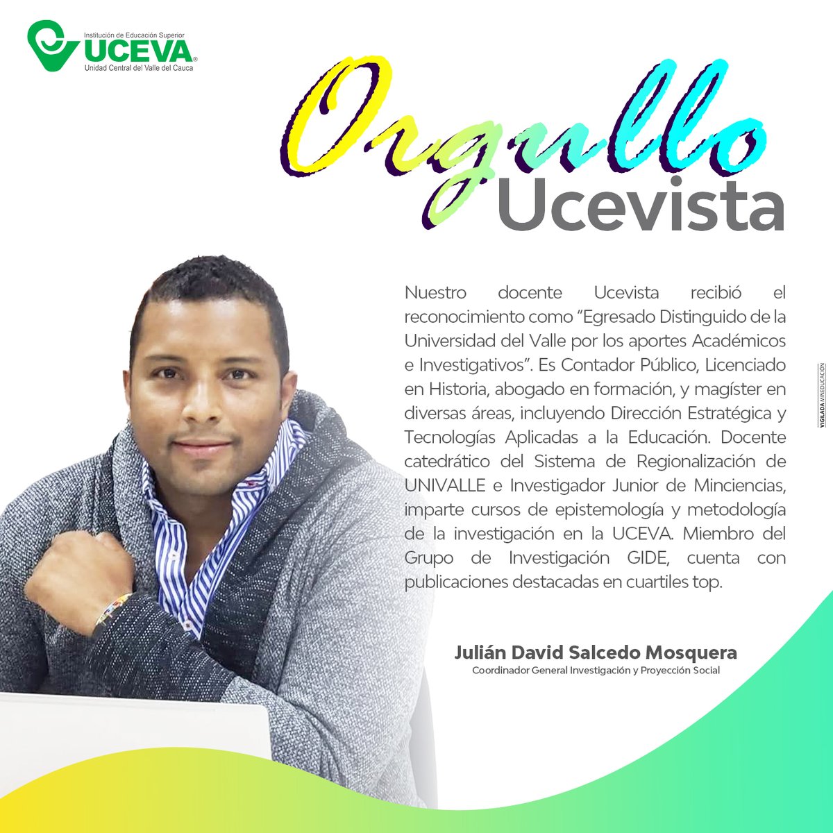 ucevacol's tweet image. 💚En la UCEVA exaltamos la excelencia y dedicación de nuestros egresados, estudiantes y docentes.
En está ocasión nuestro docente Julián David Salcedo Mosquera, tiene el privilegio de destacarse en #orgulloucevista 👏