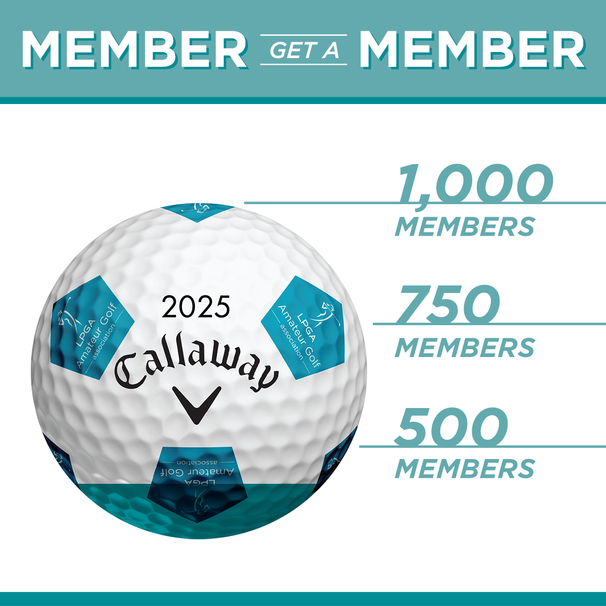 Member Get a Member presented by Callaway is BACK!
Recruit your friends, family, colleagues and neighbors to join LPGA Amateurs, and ask the new member to include your name during the joining process, and you can qualify for an incentive just by recruiting two new members!