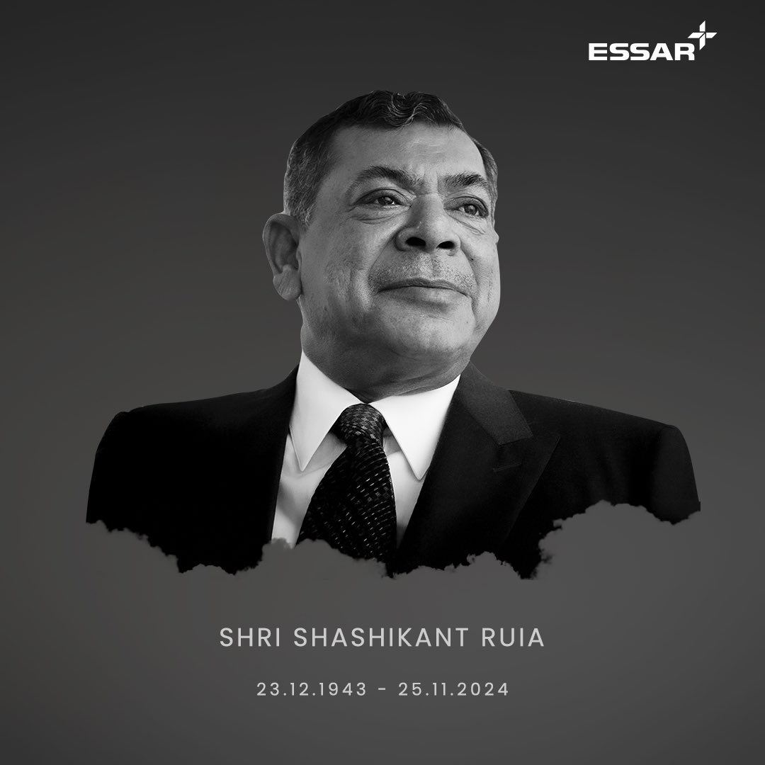 Essar's tweet photo. It is with profound grief that we inform of the passing of Shri Shashikant Ruia, Patriarch of the Ruia and Essar Family. He was 81.

With an unwavering commitment to community upliftment and philanthropy, he touched millions of lives leaving an enduring impact. His humility, warmth, and ability to connect with everyone he met, made him a truly exceptional leader. 

An iconic industrialist, Shri Shashikant Ruia, Chairman, Essar Group, played a significant role in redefining India's corporate landscape. He laid the foundation of the Essar Group and made it a global conglomerate. 

Shri. Shashikant Ruia's extraordinary legacy will remain a guiding light for all of us, as we honour his vision and continue to uphold the values, he cherished and championed.

Ruia and Essar Family
