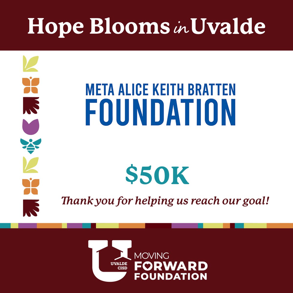 UvaldeMovingFwd's tweet photo. The Uvalde CISD Moving Forward Foundation is honored to announce we are $3.5 million away from completing the Kate Briscoe Marmion Charitable Foundation match, which will double the amount to $7 million, reaching our $60 million goal. 

Thank you to every person and organization that has contributed to the fundraising efforts toward building the new Legacy Elementary School campus. Hope is blooming in Uvalde because of you. 

Interested in learning more and making a gift? Visit https://t.co/kShtijuBoo.