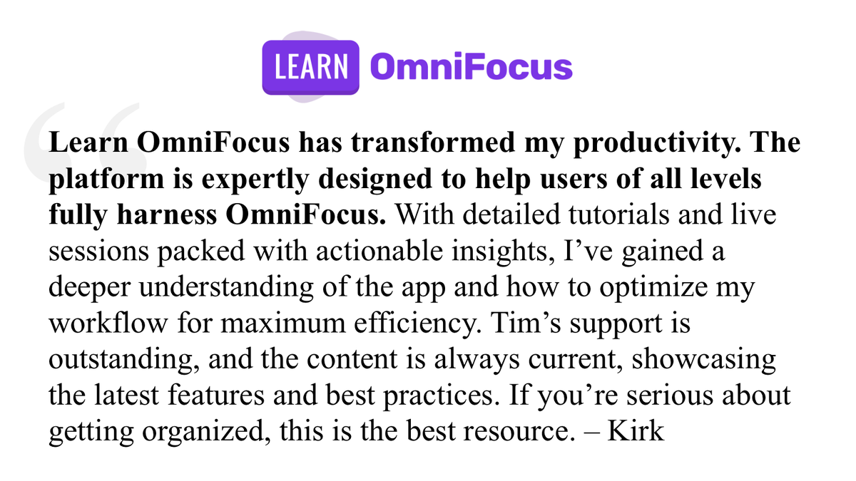 Tim Stringer (@timstringer) on Twitter photo Here's what Learn #OmniFocus Member Kirk had to say about <a href="/LearnOmniFocus/">Learn OmniFocus</a>. Feedback like this reminds me why I get out of bed in the morning. ❤️ Here's what Learn #OmniFocus Member Kirk had to say about <a href="/LearnOmniFocus/">Learn OmniFocus</a>. Feedback like this reminds me why I get out of bed in the morning. ❤️