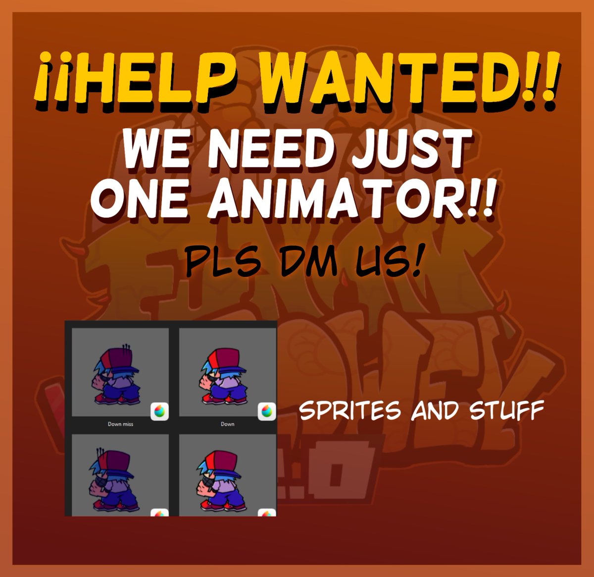HELP WANTED WE NEED ONE ANIMATOR PLS!!! 
#fnf #fnfmod #fridaynightfunkin #fridaynightfunkinmod