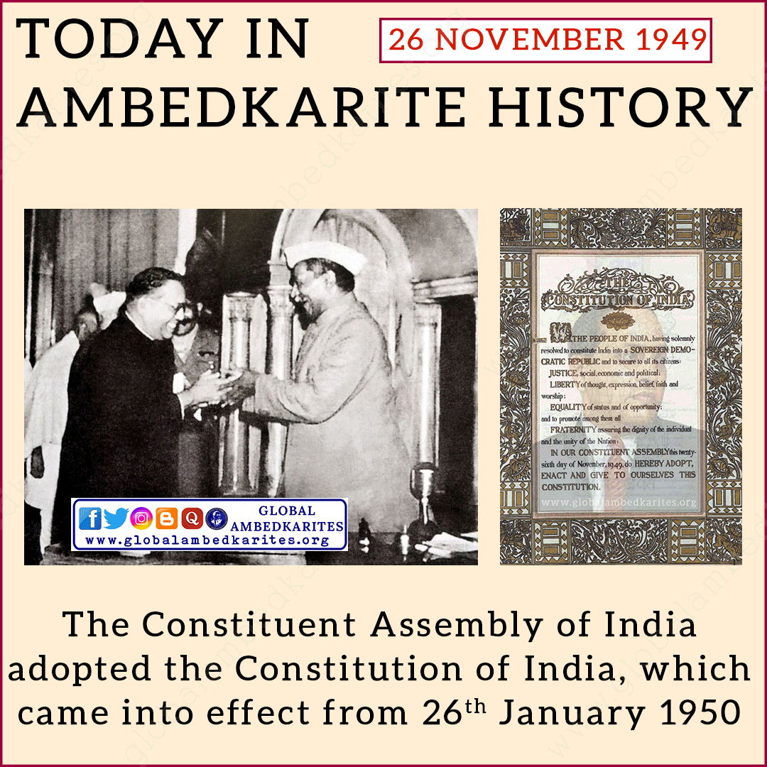 GlobalAmbedkar's tweet photo. TODAY IN AMBEDKARITE HISTORY:
ON 26th NOVEMBER 1949 (CONSTITUTION DAY), the Constituent Assembly of India, of which Babasaheb Dr Ambedkar was the Chairman, adopted the Constitution of India, which came into effect from 26th January 1950.
#Constitution
#ConstitutionDay
#ambedkar https://t.co/6A3DhFuHsn