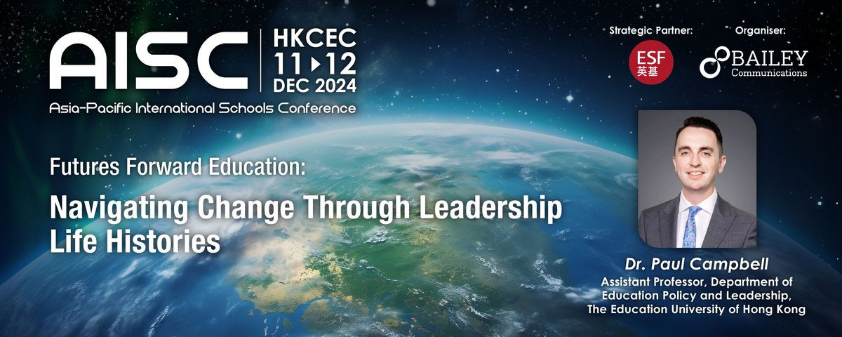 AISC is thrilled to have Dr Paul Campbell, Assistant Professor, Department of Education Policy and Leadership, The Education University of Hong Kong, to present “Navigating Change Through Leadership Life Histories”

Early Bird Rate is now available!
aisc.com.hk/event/registra…