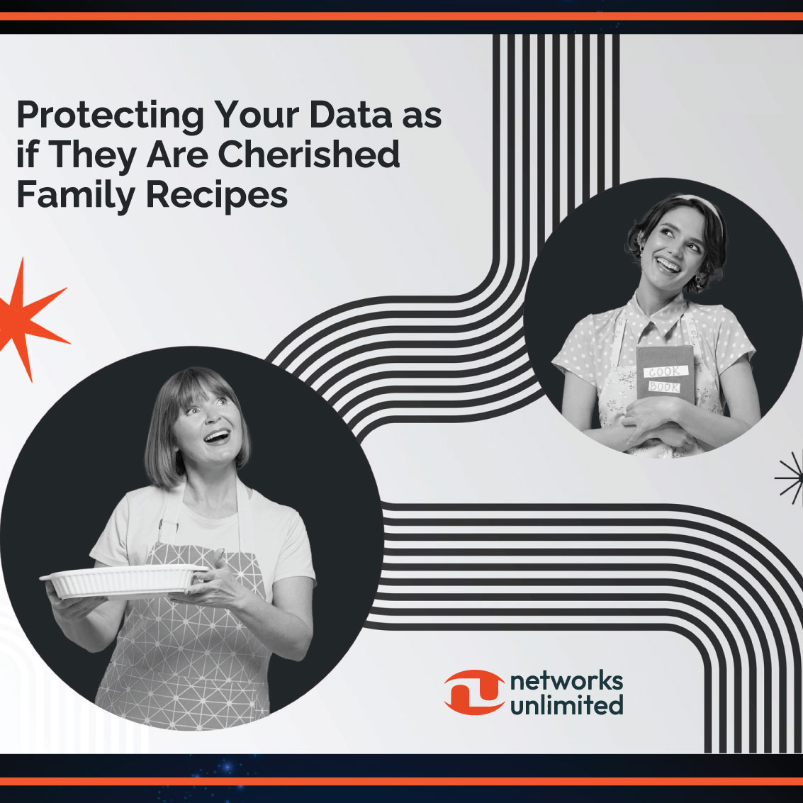 NetworksUGJ's tweet image. As we head into the this holiday week, we anticipate ar
Protecting your data is if they are your cherished family recipes -- that&apos;s what we do at Networks Unlimited. 
#wemakeitsimple #data #networksunlimited #businesstechnology #enhancedsecurity #malware #ransomware