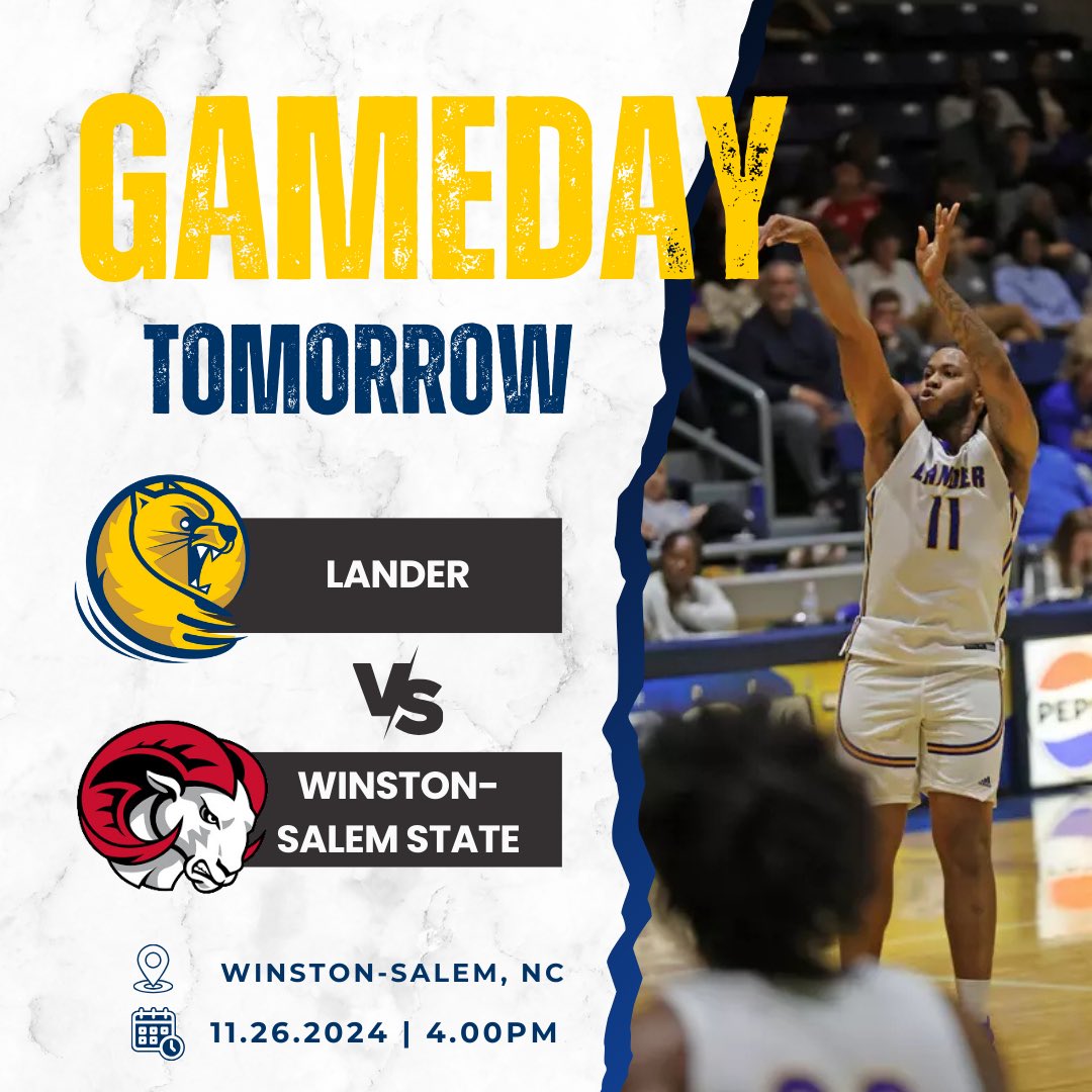 GAME DAY Tomorrow! Tuesday, November 26th at 4:00pm
 
Come out and support <a href="/Lander_MBB/">Lander Men's Basketball</a> as we travel on the road to take on Winston-Salem State tomorrow at 4:00pm

#cLawsUp #letsgobearcats 🔵🟡🔵🟡