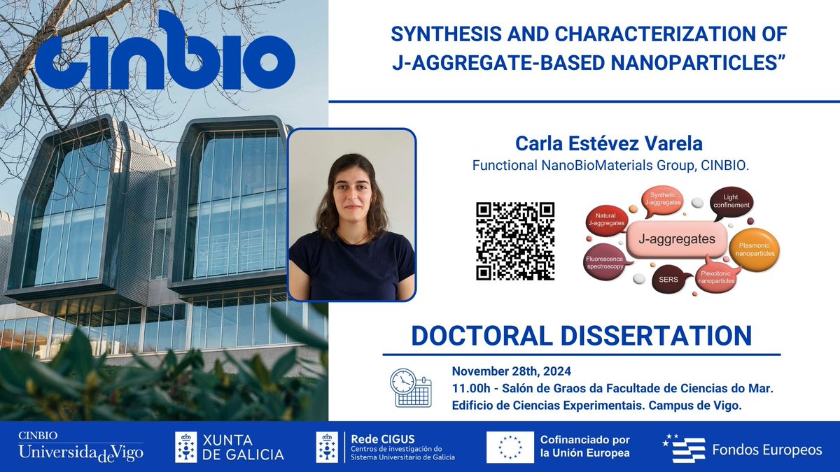 CINBIO (@cinbio_uvigo) on Twitter photo 📅 28/11 ⏰11:00h
📍 Salón de Graos da Facultade de Ciencias do Mar. Edificio de Ciencias Experimentais, Campus de Vigo.
📢 Carla Estévez, de <a href="/FunNanoBio/">Functional NanoBioMaterials Group</a>, defenderá a súa tese de doutoramento baixo o título “Synthesis and characterization of J-aggregate-based nanoparticles". 📅 28/11 ⏰11:00h
📍 Salón de Graos da Facultade de Ciencias do Mar. Edificio de Ciencias Experimentais, Campus de Vigo.
📢 Carla Estévez, de <a href="/FunNanoBio/">Functional NanoBioMaterials Group</a>, defenderá a súa tese de doutoramento baixo o título “Synthesis and characterization of J-aggregate-based nanoparticles".