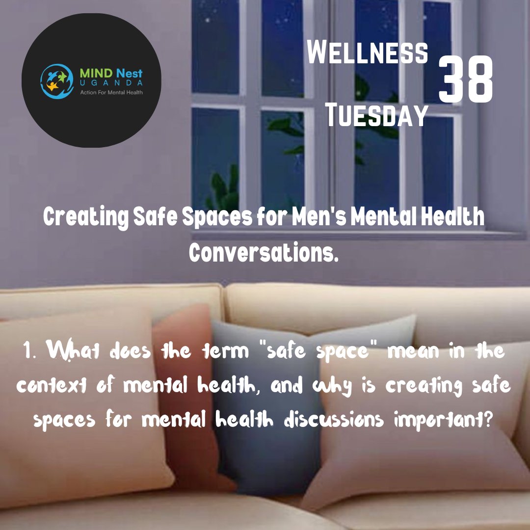 mindnestug's tweet image. 1. What does the term "safe space" mean in the context of mental health, and why is creating safe spaces for mental health discussions important?

@_Hadassahj_ @Rebecca_Nambuya
@GloriaHindu

#themindnest #SafeSpaceForMen
#MentalHealthForMen
#MentalHealthAwarenessForMen