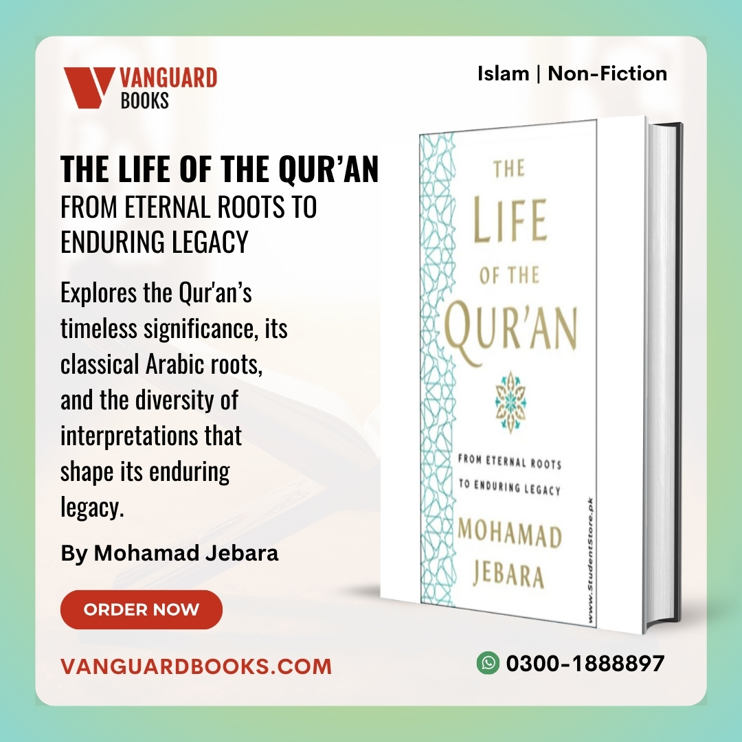 The Life of the Qur’an

Explores the Qur'an’s timeless significance, its classical Arabic roots, and the diversity of interpretations that shape its enduring legacy.

By Mohamad Jebara

𝗢𝗿𝗱𝗲𝗿 𝗡𝗼𝘄:
vanguardbooks.com/book/the-life-…
