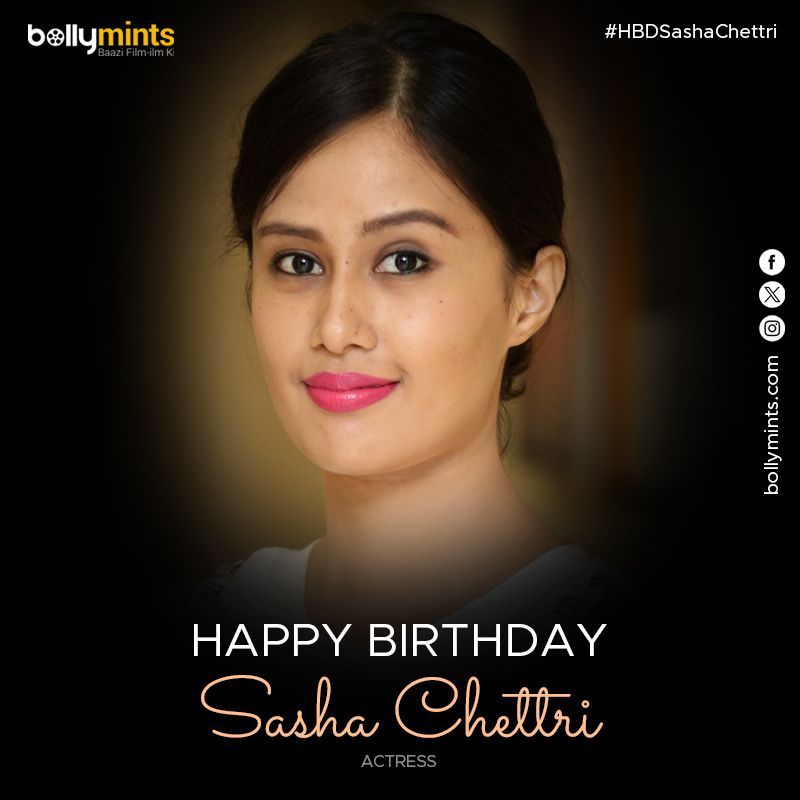 BollyMints's tweet image. Wishing A Very Happy Birthday To Actress #SashaChettri !
#HBDSashaChettri #HappyBirthdaySashaChettri