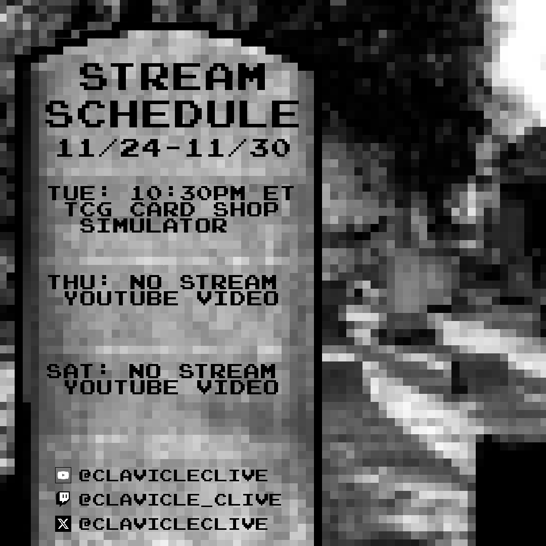🦴 Schedule 11/24-11/30 🦴
🦴 Tues: TCG Card Shop Sim
🦴 No streams Thurs or Sat, but there will be YouTube videos released at 2 PM ET

Not quite the start of my semi-hiatus due to the holidays, but with family coming over for Thanksgiving, I won't be streaming regularly