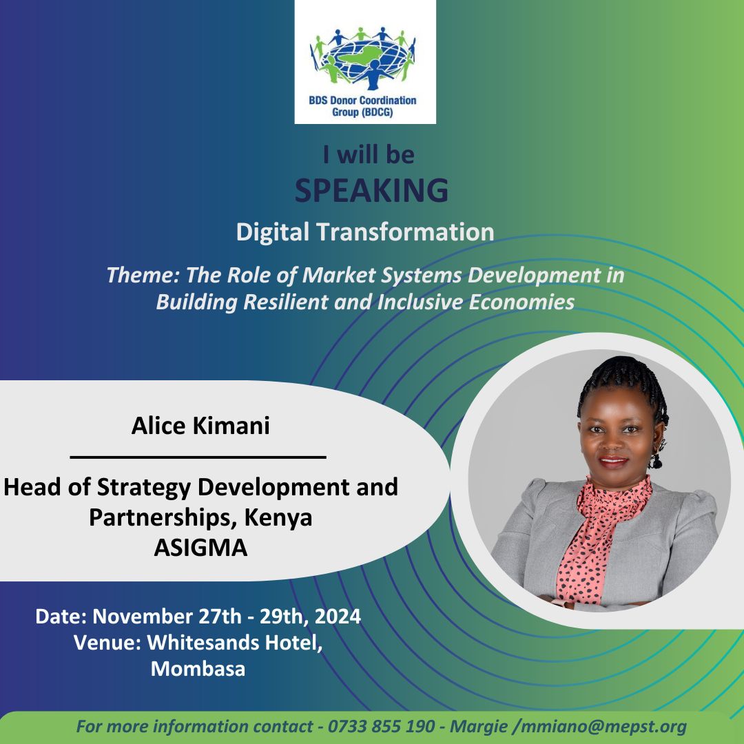 Alice Kimani Head of Strategy Development and Partneships, Kenya at <a href="/AsigmaGroup/">ASIGMA</a> will be speaking during the Digital Transformation thematic session at the #BDCGsymposium2024.