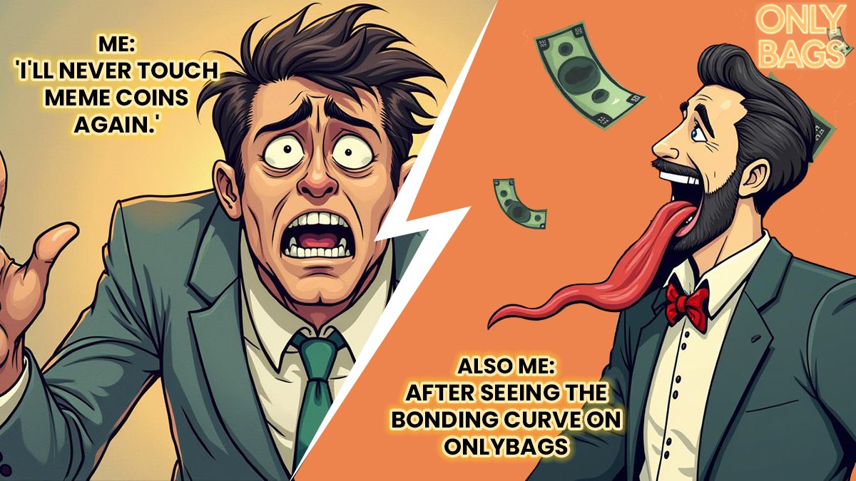 onlybags_wtf's tweet image. Me: 'I'll never touch meme coins again.'
Also me after seeing the bonding curve on OnlyBags: 🫠💸

👉 onlybags.wtf

#OnlyBags #MemeCoin #Solana #Altseason