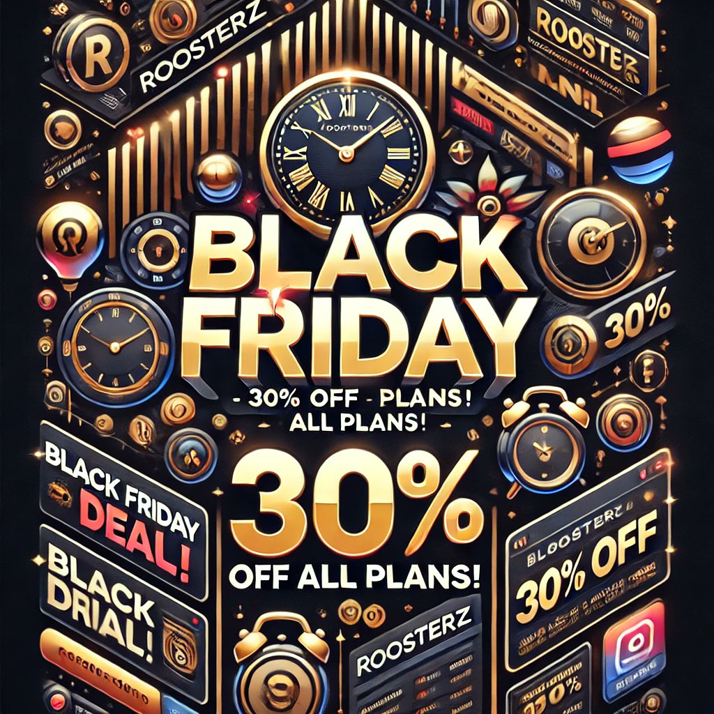 🚨 Black Friday Alert! 🚨

Get 30% OFF on ALL plans at roosterz.nl 🐓✨

📅 Plan smarter, save bigger! Use coupon BFCM24 at checkout and grab your deal NOW!

⏳ Hurry, offer ends soon!

👉 Start here: roosterz.nl

#BlackFriday #DealAlert #SaveBig