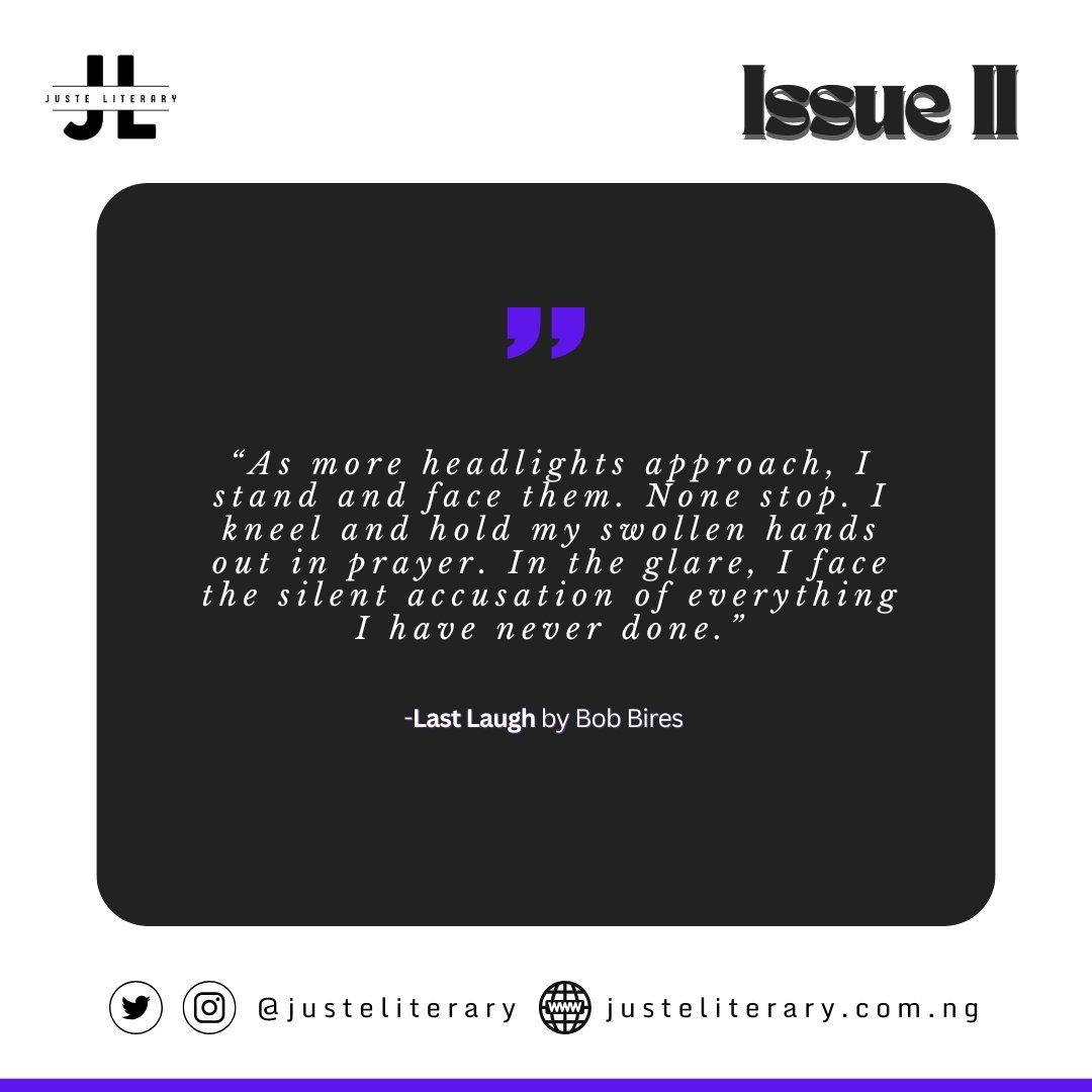 Enjoy Last Laugh by the rockstar Bob Bires in Juste Literary, Issue II:
justeliterary.com.ng/last-laugh-by-…
