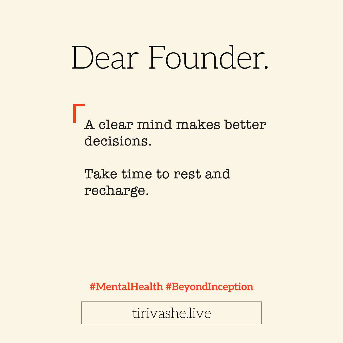 tcmundondo's tweet image. Dear Founder.

A clear mind makes better decisions. Take time to rest and recharge.

#MentalHealth #BeyondInception