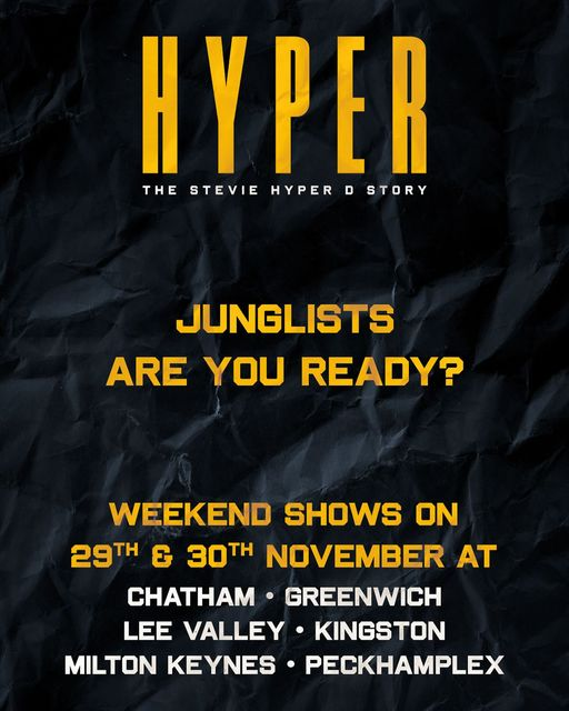 mcsteviehyperd's tweet image. JUNGLISTS, IT’S TIME! 
Are you ready for an epic weekend? Join us on the 29th &amp;amp; 30th November across Chatham, Greenwich, Lee Valley, Kingston, Milton Keynes, and Peckhamplex 

Secure your spot now at steviehyperd.com

#JungleVibes #WeekendShows
