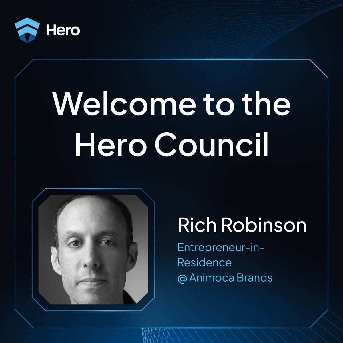 🙌Hero.io Welcomes <a href="/RichardRobinson/">Rich Robinson</a> to the Hero Council!

We are thrilled to announce that Rich Robinson, Entrepreneur-in-Residence at <a href="/animocabrands/">Animoca Brands</a>, is the first member of our Hero Council. With nearly 30 years of experience across Web 1.0, Web 2.0, Mobile, and