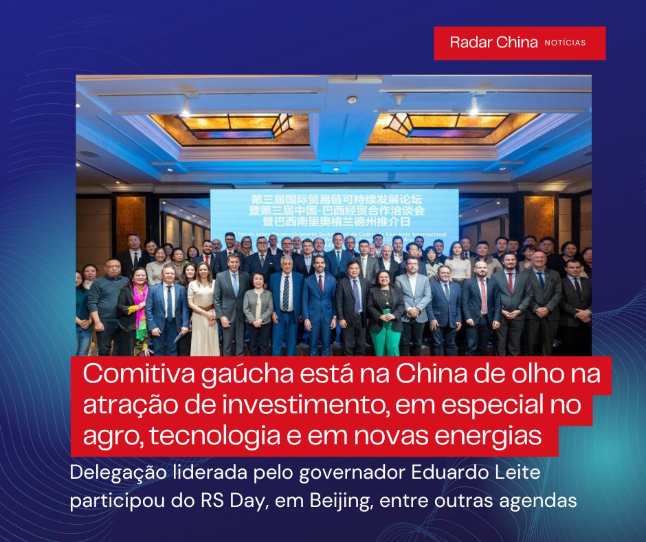 radarchina's tweet photo. O governador gaúcho, @EduardoLeite_ , lidera uma comitiva à China, onde, no sábado ocorreu o RS Day, uma rodada de apresentações de potencialidades gaúchas na atração de eventos, bem como conversas com empresários e investidores chineses. O encontro ocorreu em Beijing. https://t.co/jBF4t9yuAY