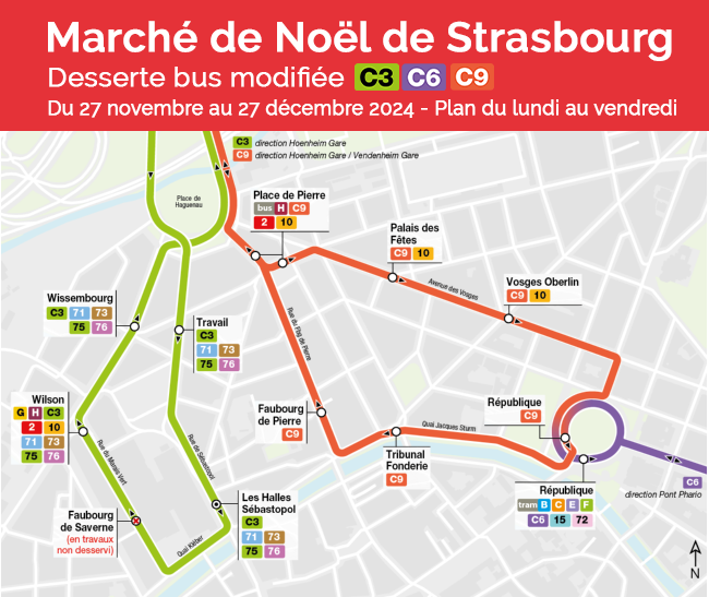 CTS_Strasbourg's tweet photo. Déviations Tram et Bus [SEMAINE] – Marché de Noël de Strasbourg 

👉 Le Marché de Noël s’installe en centre-ville de Strasbourg ! Pour garantir la sécurité de tous, les dessertes en tram et en bus sont modifiées du lundi au vendredi, du 27 novembre au 27 décembre inclus.

🔍 Retrouvez toutes les infos ici : https://t.co/WhtjpA5N2q

🚌 Bus : itinéraires modifiés pour les lignes C3, C6, C9
• Ligne C3 : terminus à l’arrêt Les Halles Sébastopol. Arrêts non desservis : Les Halles Pont de Paris, Faubourg de Pierre, Place de Pierre.
•  Ligne C6 & C9 : terminus à République. Arrêts non desservis : Les Halles Pont de Paris, Travail, Faubourg de Saverne, Wilson, Wissembourg. Desserte modifiée avec arrêts à Place de Pierre, Palais des fêtes, Vosges Oberlin et Faubourg de Pierre

🚊 Tram : stations fermées de 11h30 à 21h00 (horaires d’ouverture du Marché de Noël)
📍 Station Broglie /  Alt Winmärik /  Langstross Grand’Rue 

 ⚠️ Note spéciale : Horaires adaptés le 27 novembre (14h-21h) et les 24-25 décembre (11h30-18h).

Des déviations spécifiques s’appliquent le WE.
Merci pour votre compréhension et votre 
collaboration durant cette période festive ! 🎄✨