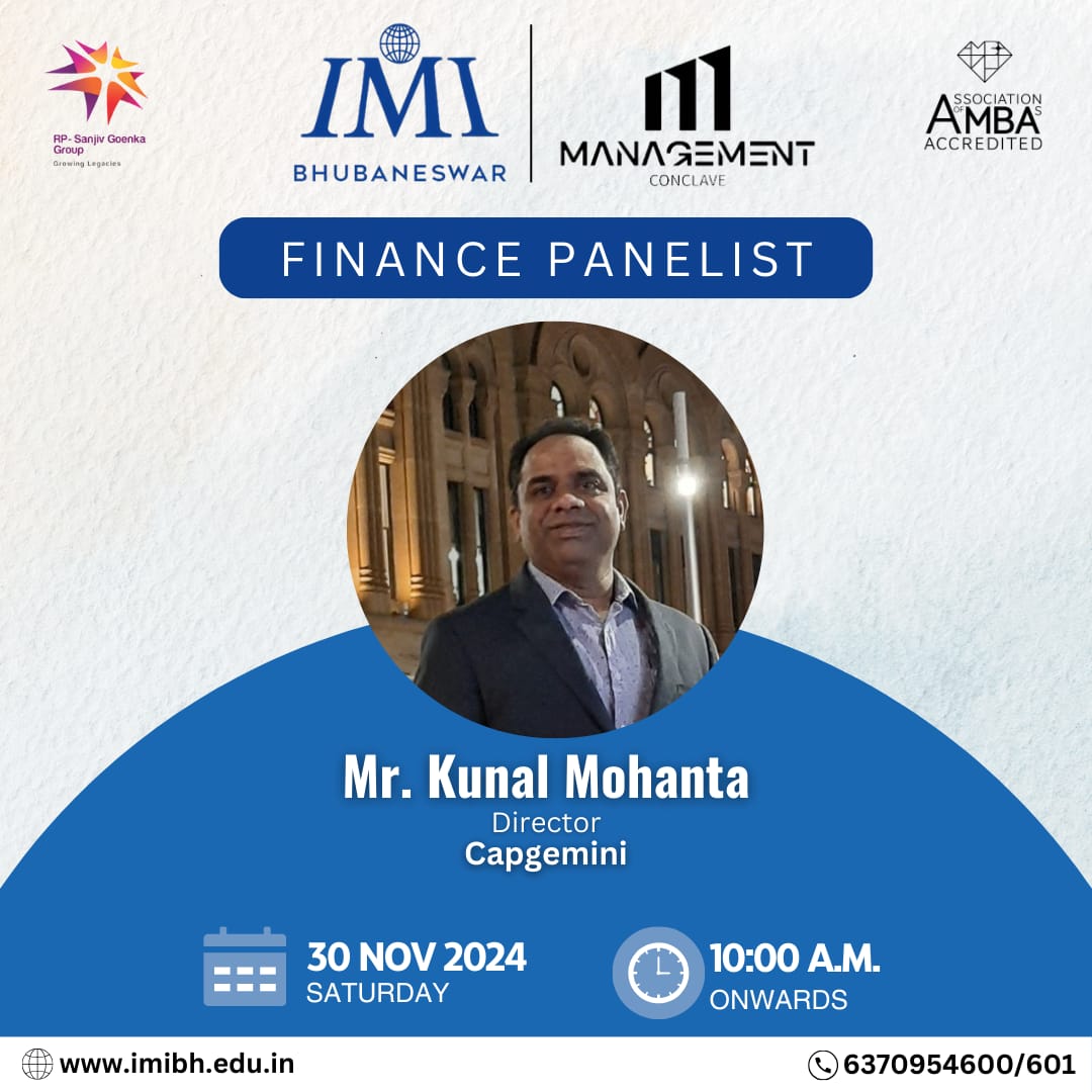 IMI_Bhubaneswar's tweet photo. IMI Bhubaneswar is delighted to welcome Mr. Kunal Mohanta, Director at Capgemini, as part of the Finance Panel at our upcoming Management Conclave on November 30th, 2024, starting at 10 AM.

#imi #imib #imibhubaneswar #futureforwardwithimib #managementconclave #capgemini https://t.co/X9q4tYco2r