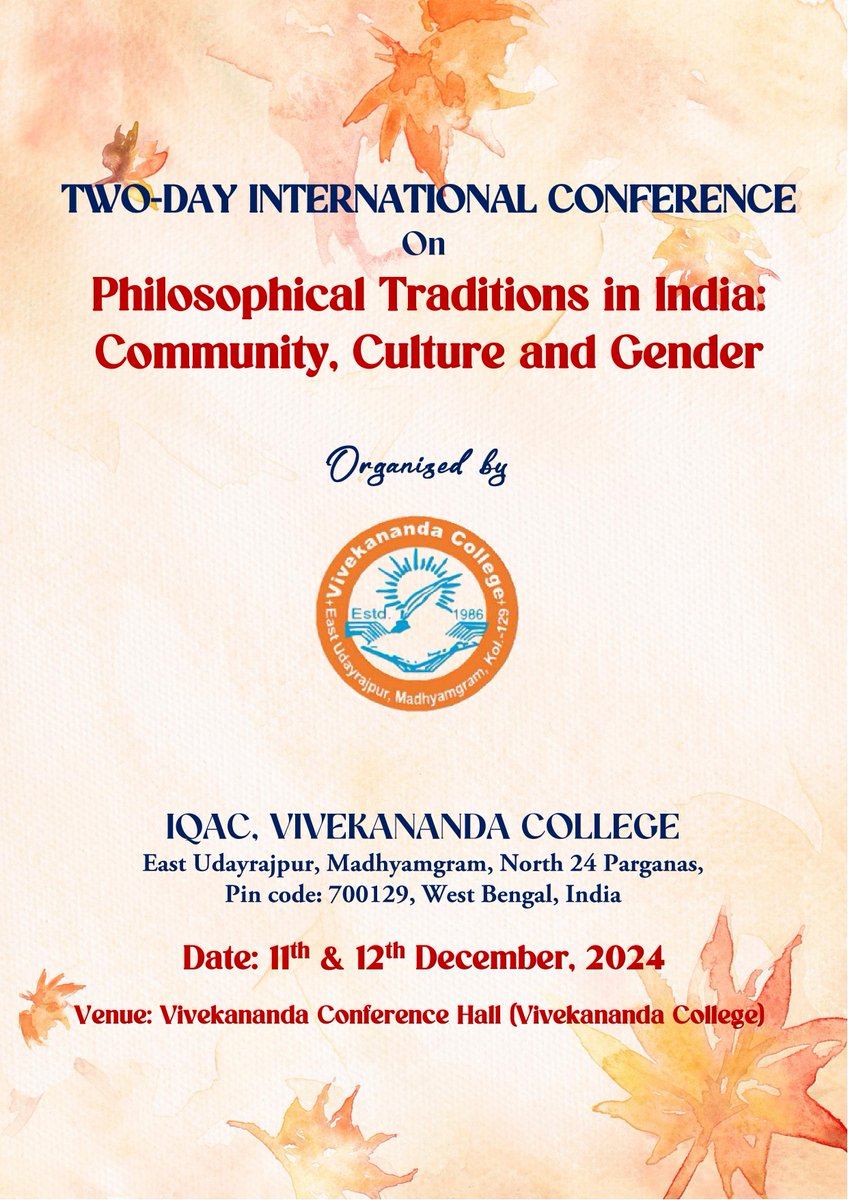 VIVEKANANDACOLG's tweet photo. Two Day International Conference on Philosophical Traditions in India: Community, Culture and Gender.
Register yourself within 30th November, 2024
Click here: https://t.co/DCaZmKIoju https://t.co/CJYmwBKCxn