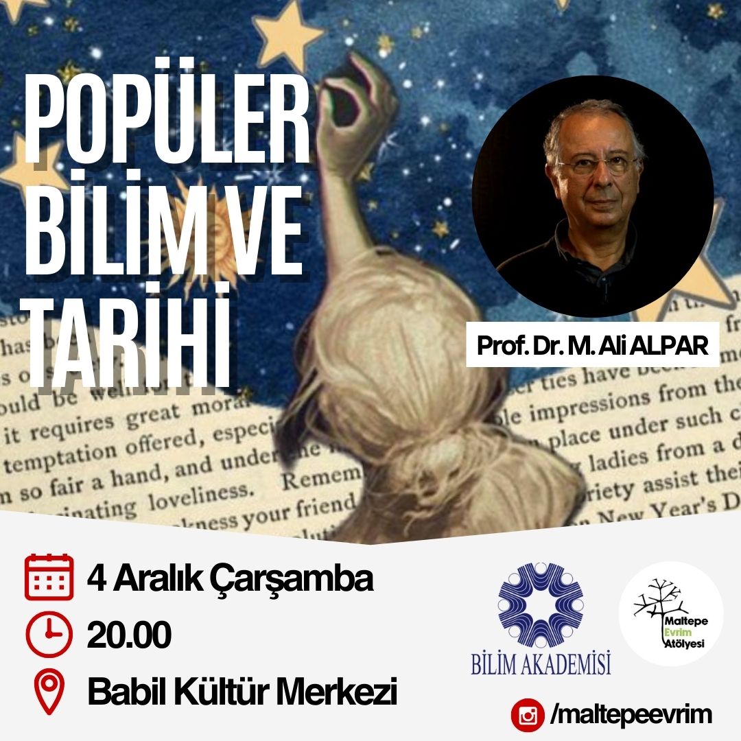 4 Aralık Çarşamba günü Maltepe Babil Kültür Merkezi'nde Prof. Dr. M. Ali Alpar ile "Popüler Bilim ve Tarihi" başlıklı söyleşiyle bir araya geliyoruz.

Etkinlik ücretsizdir ve herhangi bir kayda ihtiyaç yoktur.
<a href="/Ali_Alpar/">Ali Alpar</a> <a href="/sarkac_org/">Sarkaç</a> <a href="/BilimAkademisi/">Bilim Akademisi</a>