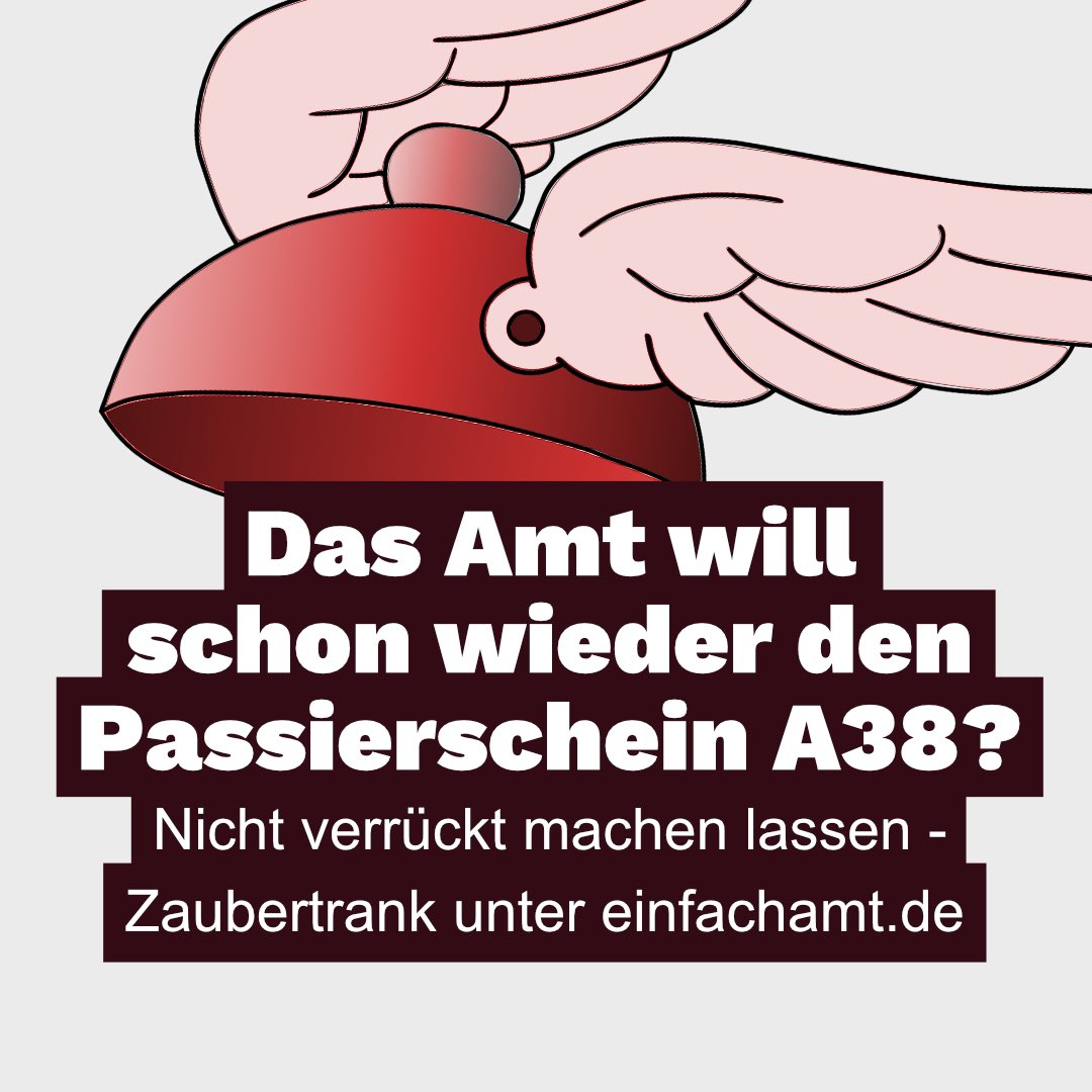 Das Amt will schon wieder den Passierschein A38?😵‍💫 Nicht verrückt machen lassen - Zaubertrank unter 👉einfachamt.de 

Meldet uns überflüssige Bürokratie!✍️
#bürokratiemelder