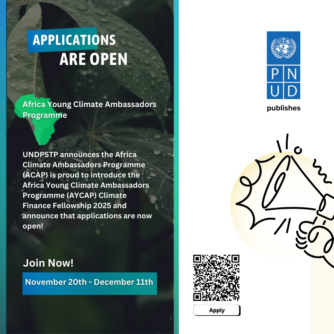 UndpStp's tweet image. We are proud to introduce the Africa Young Climate Ambassadors Programme #AYCAP Climate Finance Fellowship 2025.

Join the Africa Climate Ambassadors Programme #ACAP. Applications now!

Scan the QR code on the poster or click the link to Apply Now!: forms.gle/HysfDd7jEsnv7L…