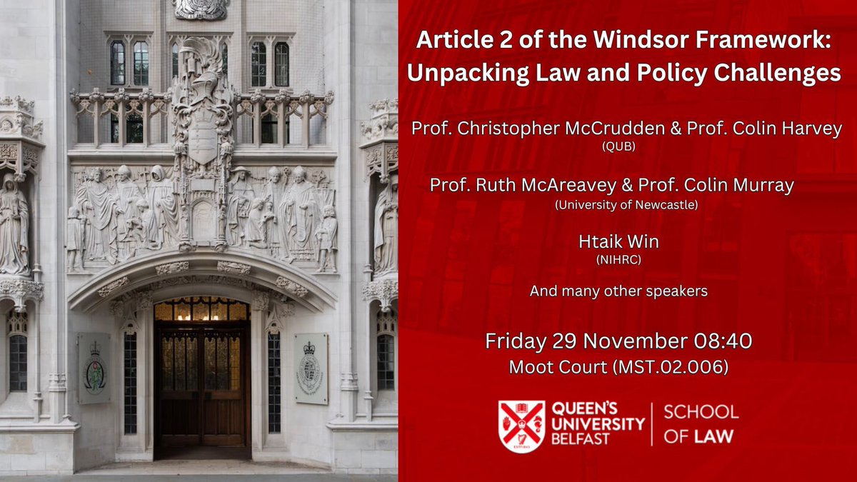Article 2 of the Windsor Framework: Unpacking Law and Policy Challenges" - a one day conference this Friday 29 November in the Moot Court, School of Law, QUB (MST.02.006). Sign up here: eventbrite.co.uk/e/article-2-of…