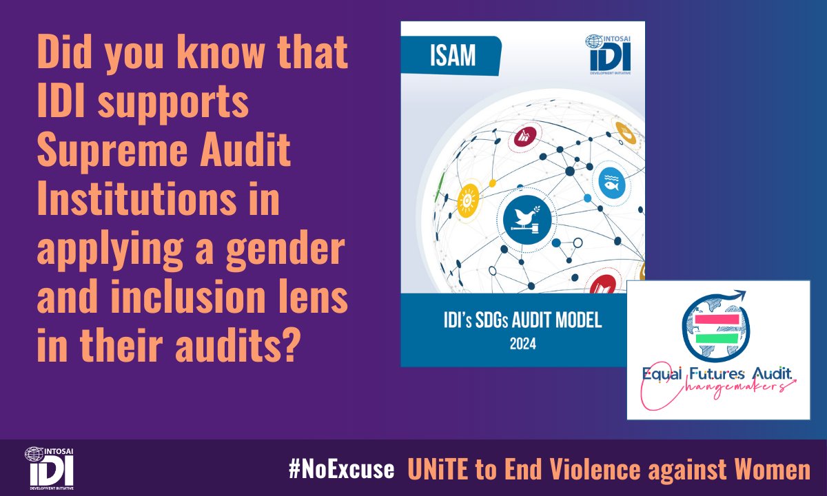 Did you know that #IDI supports SAIs in applying a gender and inclusion lens in their audits? Check out our products:  
💠#ISAM: Practical guidance for auditing SDG implementation: 👉🏿 ecs.page.link/3Rtmh.
💠#EqualFuturesAudit Initiative: 👉🏽ecs.page.link/tm3Br 
#16Days