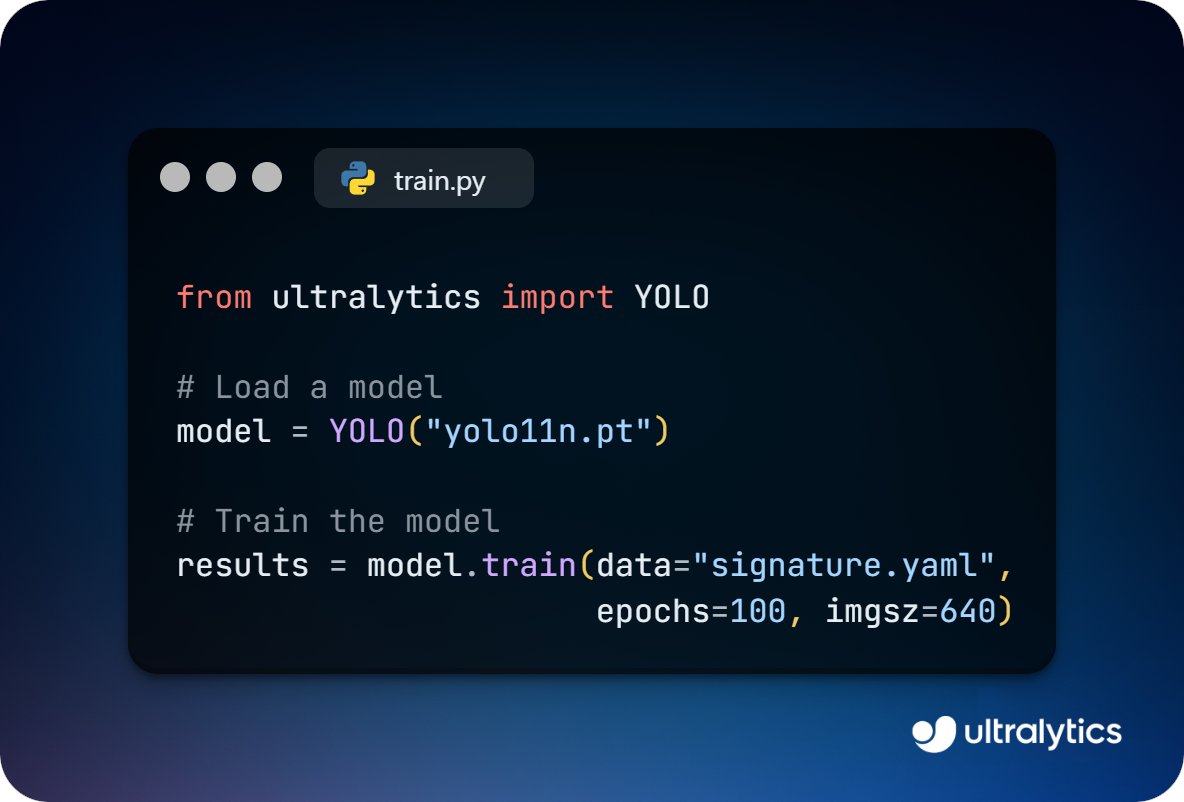 ultralytics's tweet photo. Train Ultralytics YOLO11 to detect signatures! ✍️

Fine-tune YOLO11 on the signature dataset to accurately detect signatures in various documents. Ideal for automating document verification and fraud detection.

Learn more ➡️ https://t.co/QhQUzgKzdA

#YOLO11 #SignatureDetection https://t.co/bgFSSzY8Oe