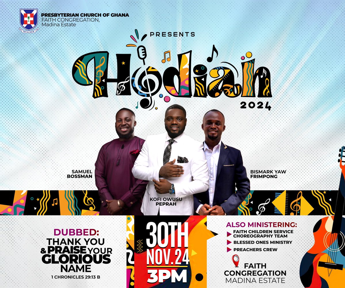 FaithPresbyM's tweet photo. HODIAH 2024 is almost here!

Join us for an unforgettable night of praise, worship, and inspiration!

Date: 30th November, 2024
Time: 3:00 PM 
Venue: Faith Presbyterian Church,Madina Estates 

#HODIAH2024 
#Worship 
#Music https://t.co/PG22YhqVsB