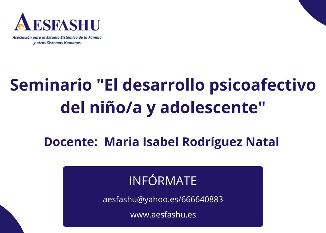 AESFASHU (@aesfashu1) on Twitter photo El próximo sábado 30 de noviembre tendrá lugar el seminario "El desarrollo psicoafectivo del niño/a y adolescente". Imparte la docente María Isabel Rodríguez Natal.
Este seminario forma parte de nuestro curso "Salud Mental Infanto-Juvenil"
+ info:
666640883 / aesfashu@yahoo.es El próximo sábado 30 de noviembre tendrá lugar el seminario "El desarrollo psicoafectivo del niño/a y adolescente". Imparte la docente María Isabel Rodríguez Natal.
Este seminario forma parte de nuestro curso "Salud Mental Infanto-Juvenil"
+ info:
666640883 / aesfashu@yahoo.es