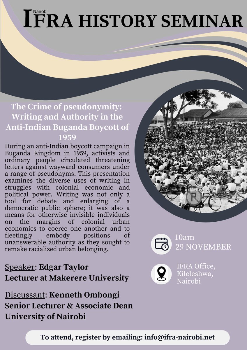 Edgar Jack Taylor (@edgarjacktaylor) on Twitter photo I will be presenting at the @IFRANairobi History Seminar on Friday: "The Crime of Pseudonymity: Writing and Authority in the Anti-Indian Buganda Boycott of 1959". <a href="/DrOmbongi/">Dr. Kenneth Ombongi, OGW</a> of <a href="/uonbi/">University of Nairobi</a> will be the Discussant. See below for registration information I will be presenting at the @IFRANairobi History Seminar on Friday: "The Crime of Pseudonymity: Writing and Authority in the Anti-Indian Buganda Boycott of 1959". <a href="/DrOmbongi/">Dr. Kenneth Ombongi, OGW</a> of <a href="/uonbi/">University of Nairobi</a> will be the Discussant. See below for registration information