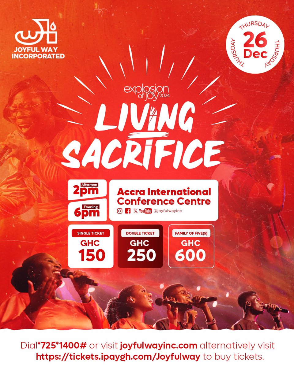 We bring a Living Sacrifice, holy and pleasing to God this December.
Come, join us for Explosion Of Joy 2024🥳
🗓️: 26th December, 2024 
📍: Accra International Conference Centre
⏰: 2pm and 6:30pm

Dial *725*1400# or visit joyfulwayinc.com  to get your tickets.