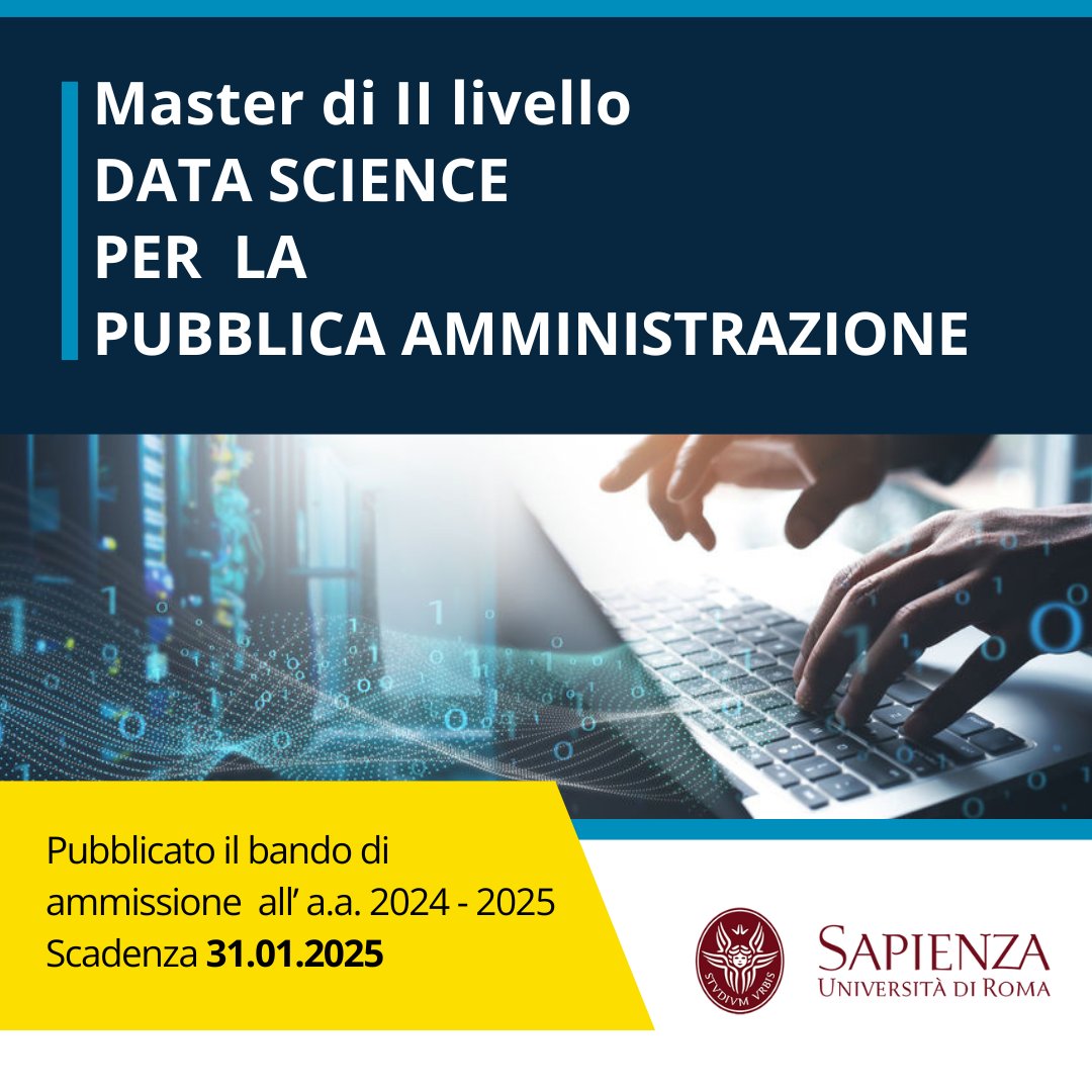 È online il bando per l’ammissione al Master di secondo livello in Data Science per la Pubblica Amministrazione, per l’anno 2024-2025. La scadenza per l’invio delle domande di ammissione è fissata per il 31 gennaio 2025.
Per tutte le informazioni:
uniroma1.it/it/offerta-for…