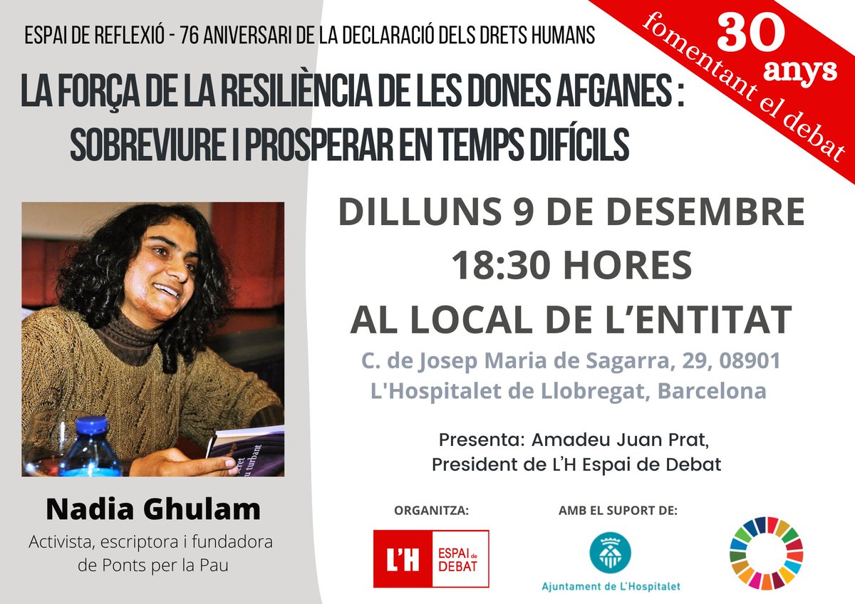 L'H Espai de Debat (@lhespaidebat) on Twitter photo 🤍76è aniversari de la Declaració Universal dels #DretsHumans
⚪️La força de la resiliència de les Dones Afganes: sobreviure i prosperar en temps difícils
🗣️amb Nadia Ghulam <a href="/nadiaghulam/">Nadia ghulam</a>
🗓️Dilluns 9 de desembre
⏰a les 18:30 hores
📌al local de l'entitat 🤍76è aniversari de la Declaració Universal dels #DretsHumans
⚪️La força de la resiliència de les Dones Afganes: sobreviure i prosperar en temps difícils
🗣️amb Nadia Ghulam <a href="/nadiaghulam/">Nadia ghulam</a>
🗓️Dilluns 9 de desembre
⏰a les 18:30 hores
📌al local de l'entitat