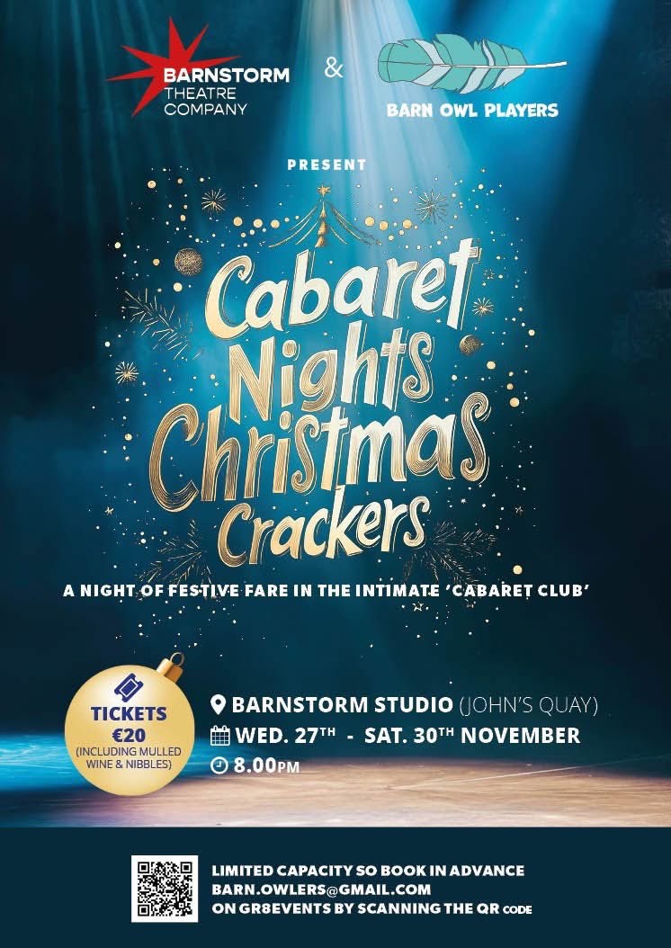 Barnstorm Theatre Company (@barnstormtc) on Twitter photo ✨🎄Join Barnstorm Theatre Company & <a href="/barnowlplayers/">Barn Owl Players</a> for a magical evening ✨🎄
📅 Nov 27th - 30th
📍 The Studio, 3 John's Quay, Kilkenny
⏰ 8pm
Prepare for an intimate Christmas cabaret experience with monologues, duologues, and seasonal songs 🎭 gr8events.ie/christmascrack… ✨🎄Join Barnstorm Theatre Company & <a href="/barnowlplayers/">Barn Owl Players</a> for a magical evening ✨🎄
📅 Nov 27th - 30th
📍 The Studio, 3 John's Quay, Kilkenny
⏰ 8pm
Prepare for an intimate Christmas cabaret experience with monologues, duologues, and seasonal songs 🎭 gr8events.ie/christmascrack…