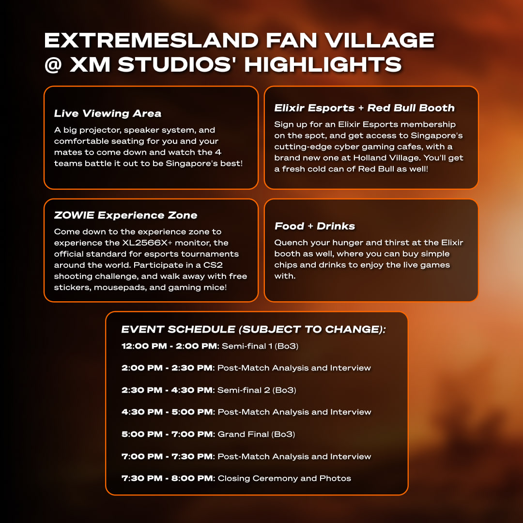 Are you ready to experience the intensity of the eXTREMESLAND Asia 2024 Singapore Qualifier Semi-Finals and Finals on the 1st December 2024?

Join the watch party XM Studios  11AM and cheer on your favourite teams as they battle it out! Did we mention that entrance is FREE?

Come