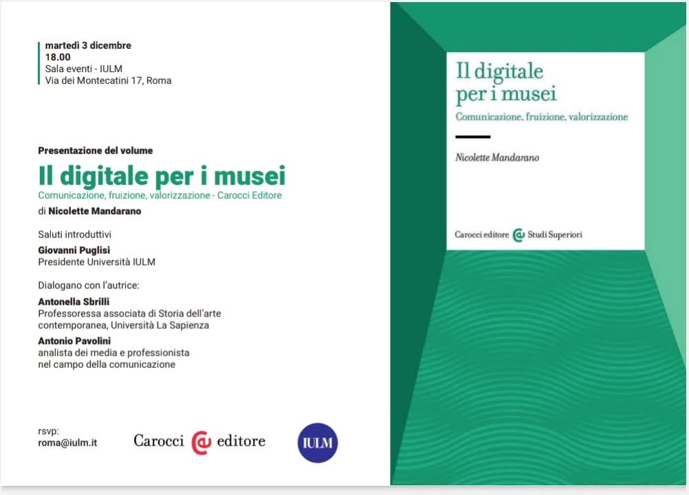 antonio pavolini (@antpavolini) on Twitter photo il 3 dicembre presenterò l'ultimo saggio di <a href="/MandaranoN/">Nicolette Mandarano</a>, massima autorità vivente in tema di musei e transizione digitale.
Il suo "Il digitale per i musei" (Carocci, 2024) è esattamente ciò di cui chi oggi lavora per una istituzione culturale ha bisogno.
ci vediamo allo IULM? :) il 3 dicembre presenterò l'ultimo saggio di <a href="/MandaranoN/">Nicolette Mandarano</a>, massima autorità vivente in tema di musei e transizione digitale.
Il suo "Il digitale per i musei" (Carocci, 2024) è esattamente ciò di cui chi oggi lavora per una istituzione culturale ha bisogno.
ci vediamo allo IULM? :)
