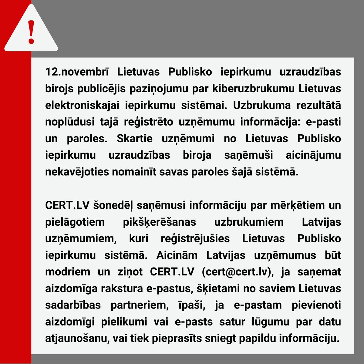 ‼️Brīdinājums! CERT.LV šonedēļ saņēmusi informāciju par mērķētiem un pielāgotiem pikšķerēšanas uzbrukumiem Latvijas uzņēmumiem, kuri reģistrējušies Lietuvas elektroniskajā publisko iepirkumu sistēmā! 🇱🇹🇱🇻 Plašāka informācija ⬇️