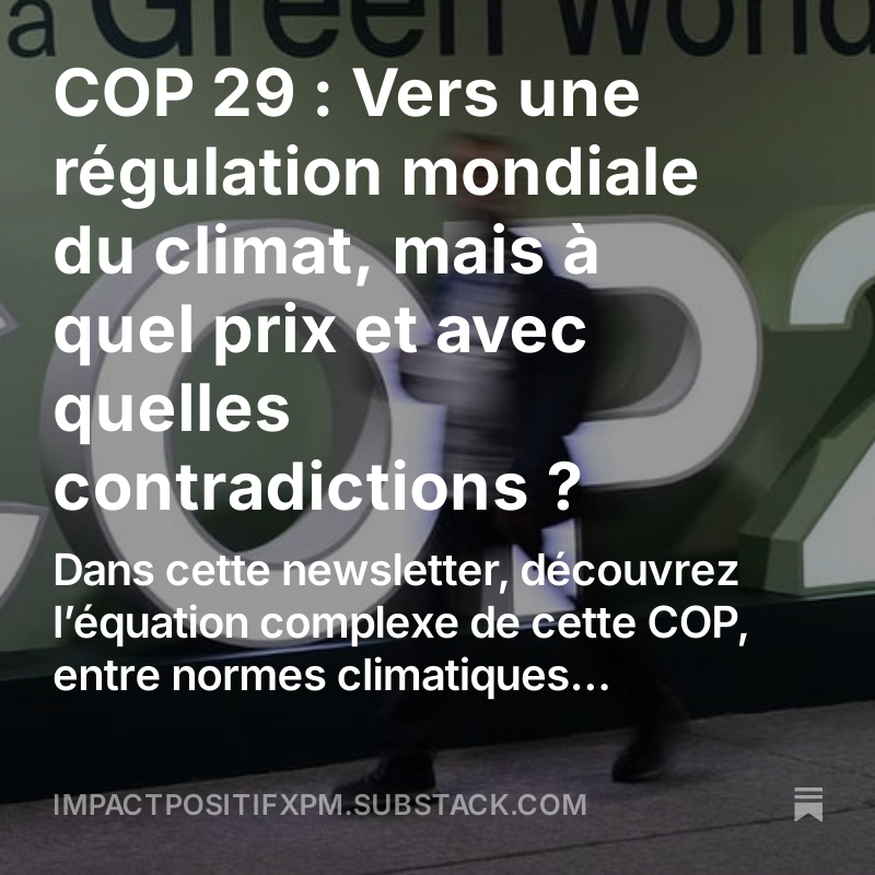 COP 29 : Vers une régulation mondiale du climat, mais à quel prix et avec quelles contradictions ?

Découvrez notre #newsletter mensuelle Impact Positif dès maintenant !  impactpositifxpm.substack.com/p/cop-29-vers-…

#managementdetransition #managementdetransitionaugmenté #COP29 #XPM